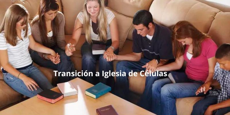 Transición a Iglesia de Células